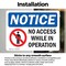 Signmission No Access While In Operation Sign, Vinyl Decal, 14in W x 10in L, 2PK OS-2PACK-NS-D-1014-L-14347 - alternate 5